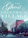 Cover image for The Ghost of Greenwich Village